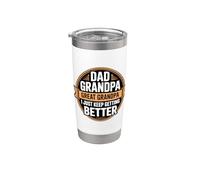 Dad Grandpa Great Grandpa I Just Keep Getting Better Bicchiere termico in acciaio inox doppia parete