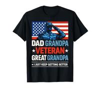 Dad Grandpa Veteran Great Grandpa I Just Keep Getting Better Maglietta