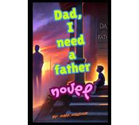 Dad, I need a father: The role of fathers in their Childres' lives