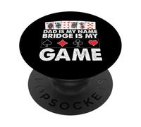 Dad is my Name Bridge is my Game - Divertente gioco di carte per papà PopSockets PopGrip Adesivo
