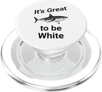 Dad Joke, It's Great to be White, funny White Shark PopSockets PopGrip per MagSafe