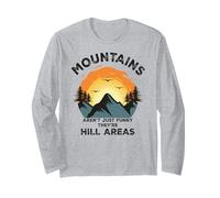 Dad Joke Word Pun Mountains Aren't Funny They're Hill Areas Maglia a Manica