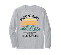 Dad Joke Word Pun Mountains Aren't Funny They're Hill Areas Maglia a Manica