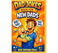 Dad Jokes Book for New Dads: 500 Hilarious & Clean Jokes for First-Time Fathers | Perfect Baby Shower Gift for Expecting Dads