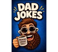 Dad Jokes: Clean and Simple Puns for Everyday Humor.