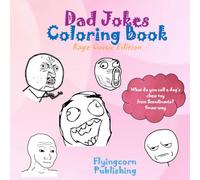 Dad Jokes Coloring Book: Rage Comic Edition