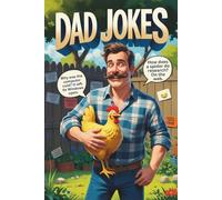 Dad Jokes: Featuring 100's of Funny, Hilarious & Corny Puns - The perfect Gift for Dads and Great for Fathers Day