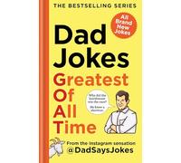 Dad Jokes: Greatest of All Time
