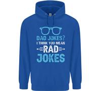 Dad Jokes? I Think You Mean Rad Jokes Uomo Felpa