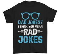 Dad Jokes? Penso Che Intendi Rad Jokes Uomo T-Shirt 100% Cotone