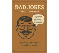 Dad Jokes, The Journal: A Place to Write Your Worst Best Jokes