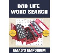 Dad Life Word Search: Fun & Relatable Puzzles Celebrating Everyday Fatherhood - Large Print 8.5x11 Word Searches Featuring Dad Humor, Hobbies, Tools, Memories & Everyday Moments