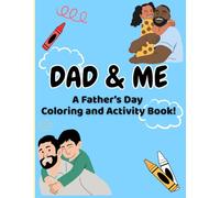 Dad & Me: A Father’s Day Coloring and Activity Book