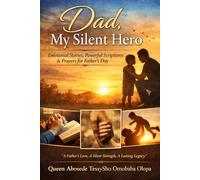 DAD MY SILENT HERO
