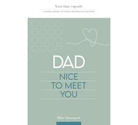 Dad, Nice to Meet You: A guided memory journal with 100 thoughtful questions to capture your mum’s story, preserve family memories, and create a timeless keepsake