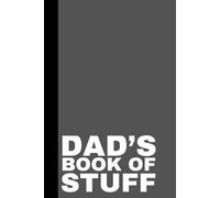 Dad’s Book of Stuff: A Collection of My Best Thoughts