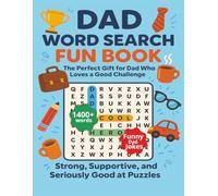 Dad’s Word Search puzzle book: A Thoughtful Puzzle Gift for Father’s Day, Birthdays and Free Times. Large Print Word Search Puzzles for Relaxation and Mental Fitness