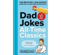 Dad Says Jokes Dad Jokes: All-Time Class (Copertina rigida) (PRESALE 13/08/2026)