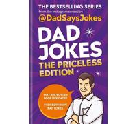 Dad Says Jokes Dad Jokes: The Priceless Edition (Copertina rigida) Dad Jokes