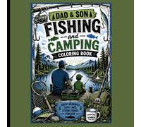 Dad & Son Fishing and Camping Coloring Book