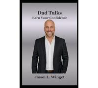 Dad Talks: Earn Your Confidence