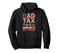 Dad Tax Making Sure It Is Not Poison Bandiera USA Umorismo Felpa con Cappuccio