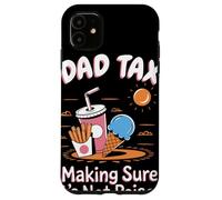 Dad Tax Making Sure It Is Not Poison Umorismo Papà Snack Custodia per iPhone 11