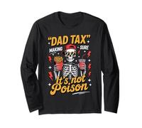Dad Tax | Making Sure It’s Not Poisoned Funny Father Tee Maglia a Manica