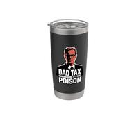 Dad Tax Making Sure It's Not Poison Bicchiere termico in acciaio inox doppia parete