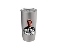 Dad Tax Making Sure It's Not Poison Bicchiere termico in acciaio inox doppia parete