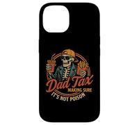 Dad Tax Making Sure It's Not Poison Funny Fathers Day Custodia per iPhone 14