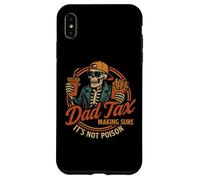 Dad Tax Making Sure It's Not Poison Funny Fathers Day Custodia per iPhone XS Max