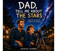 Dad, Tell Me About the Stars