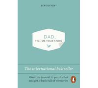 Dad, Tell Me Your Story: The original give & get back book