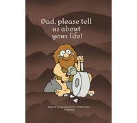 Dad, tell us your story: A prompted journal for fathers