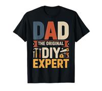 Dad The Original DIY Expert Padre Apprezzamento ||- Maglietta