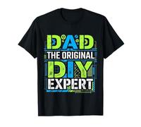 Dad The Original DIY Expert Padre Apprezzamento |- Maglietta
