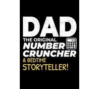 Dad - The Original Number Cruncher: Accountant Accounting Blank Lined Journal Notebook Diary