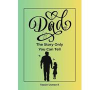 Dad: The Story Only You Can Tell