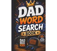 Dad Word Search Book: Word Searches with Easy to Read Print about Dads | 6x9 inches | 110 Pages | 50+ Puzzles | Solutions Included