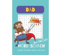 Dad Word Search Puzzle Book: Dad Word Search Puzzle Book: Funny Word searches with Easy to Read print about Dad, Father, Grandpa and More| 6x9 inches, ... Vacations, Holidays, Travel and Free Times