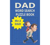 Dad Word Search Puzzle Book: Easy to Read print Word Searches about Dads and Fatherhood - 55 puzzles in a 6x9-inch, 110-page book. Ideal for Vacations, Holidays, and Relaxing at Home."