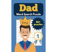 Dad Word Search Puzzle Book: Fun and Relaxing Puzzles Celebrating Dads, Family, and Fatherhood | 50+ Large Print Word Search Games for Father’s Day, Travel, and Memory Boosting