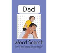 Dad Word Search Puzzle Book: Word Search Puzzles with Easy to Read Print about Dads, Activities for Men, and More | 6x9 inches, 110 pages | 50+ puzzles...Gift for holidays, leisure, learning