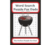 Dad Word Search Puzzle Book: Word Searches with easy to Read Print about Dads, Grandads, Family and more | 6x9 inches, 110 pages | 50+ Puzzles... Gift for Vacations, Holidays and Free Times