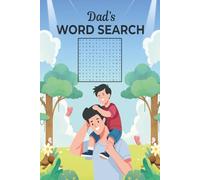 Dad Word Search Puzzle Book: Word Searches with Easy to Read Print for Dad’s, Fathers’s, Grill Masters (6X9 inches, 110 pages | 50+ Puzzles,... Gift for Vacations, Holidays and Spare Time)