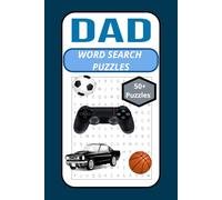 DAD Word Search Puzzle: DAD WORDSEARCH PUZZLES: Word Search Puzzles with Easy-to-Read Print and All About Fatherhood, Cars Sports and More | 6×9 Inches, 110 Pages | 55 Puzzles… Perfect Gift for Father