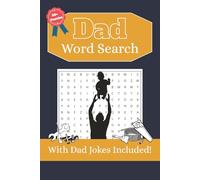 Dad Word Search: Word Search Puzzles for Dads with Dad Jokes on Each Page to Help Him Relax & Laugh | 6x9 inches, 110 pages | 50+ Puzzles... Relaxing ... Gifts for Father's Day, Birthdays