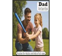 Dad Word Search: Word Searches with Easy To Read Print about Dads, Dadisms, Loving Relationships and More| 6x9 inches|124 pages| 55+ Puzzles| Great for Vacation, Free Time or as a Special Gift