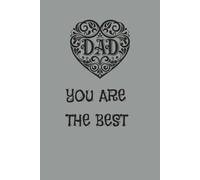 DAD YOU ARE THE BEST.